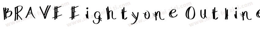 BRAVE Eightyone Outline字体转换